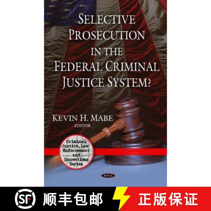 【3-4周达】Selective Prosecution in the Federal Criminal Justice System? [9781606926840]