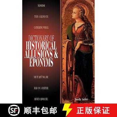 【3-4周达】Dictionary of Historical Allusions and Eponyms [9780874369502]