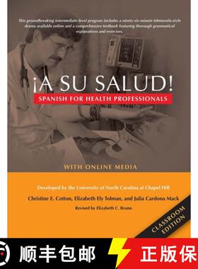 【3-4周达】?A Su Salud! : Spanish for Health Professionals, Classroom Edition: With Online Media [9780300214451]
