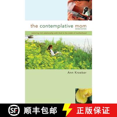【3-4周达】The Contemplative Mom: Restoring Rich Relationship with God in the Midst of Motherhood [Re... [9780997417609]