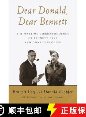 【3-4周达】Dear Donald, Dear Bennett: The Wartime Correspondence of Bennett Cerf and Donald Klopfer [9780375507687]
