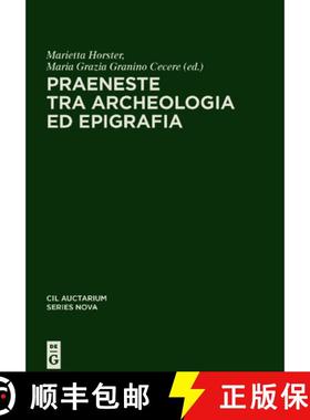 【3-4周达】Praeneste Tra Archeologia Ed Epigrafia [9783110769500]