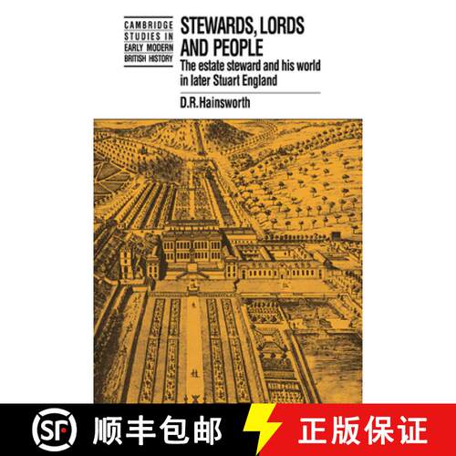预订 精装 Stewards, Lords and People: The Estate Steward and his World in Later Stuart England - Stew... [9780521364898]