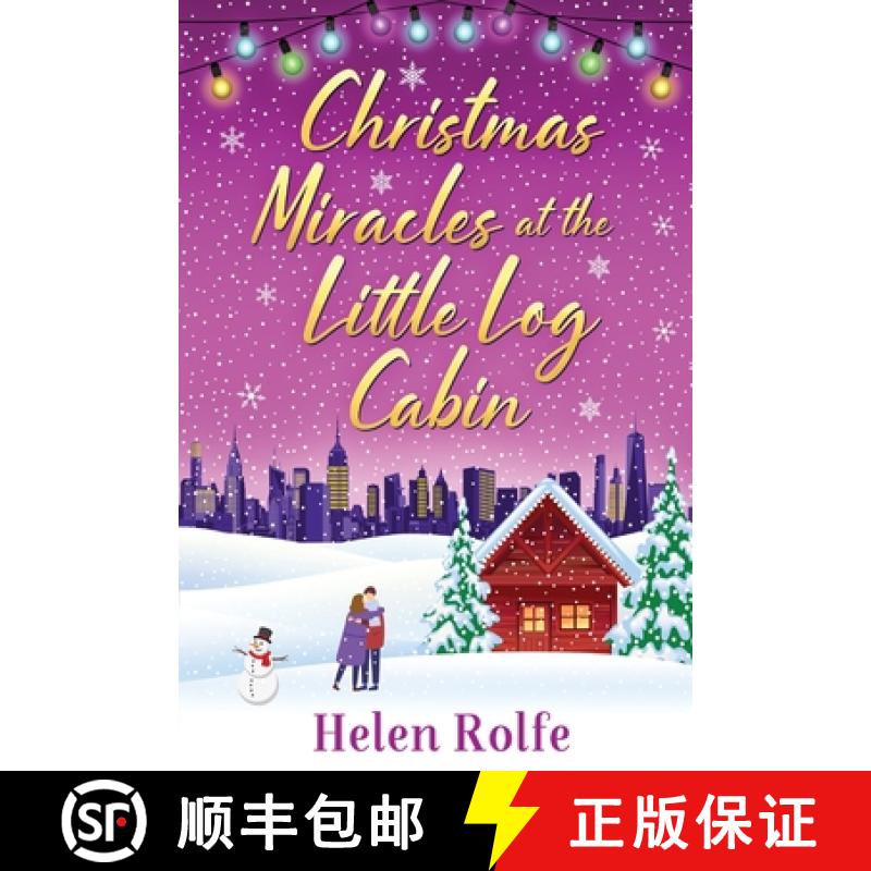 【2-3周达】Christmas Miracles at the Little Log Cabin: A heartwarming, feel-good festive read from be... [9781804156360]
