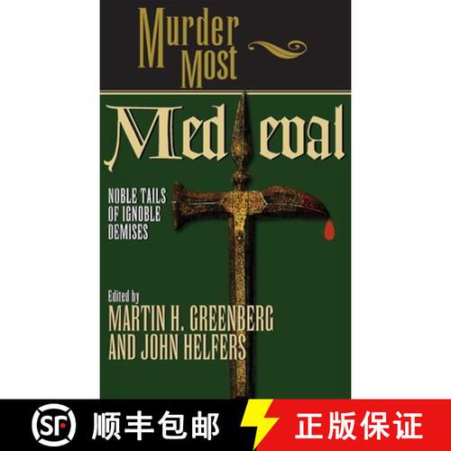 【3-4周达】Murder Most Medieval : Noble Tales of Ignoble Demises [9781620458532]