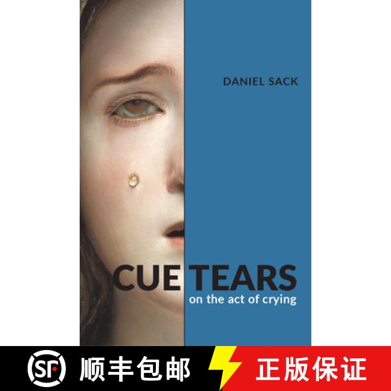 【3-4周达】Cue Tears: On the Act of Crying [9780472056903]