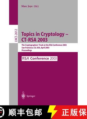 【3-4周达】Topics in Cryptology -- CT-RSA 2003 : The Cryptographers' Track at the RSA Conference 2003... [9783540008477]