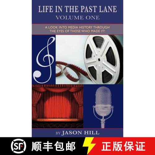 【3-4周达】Life in the Past Lane - Volume One - A Look Into Media History Through the Eyes of Those W... [9781593937461]
