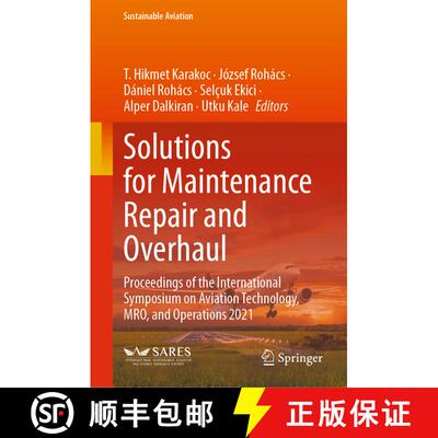 【3-4周达】Solutions for Maintenance Repair and Overhaul : Proceedings of the International Symposium... [9783031384455]