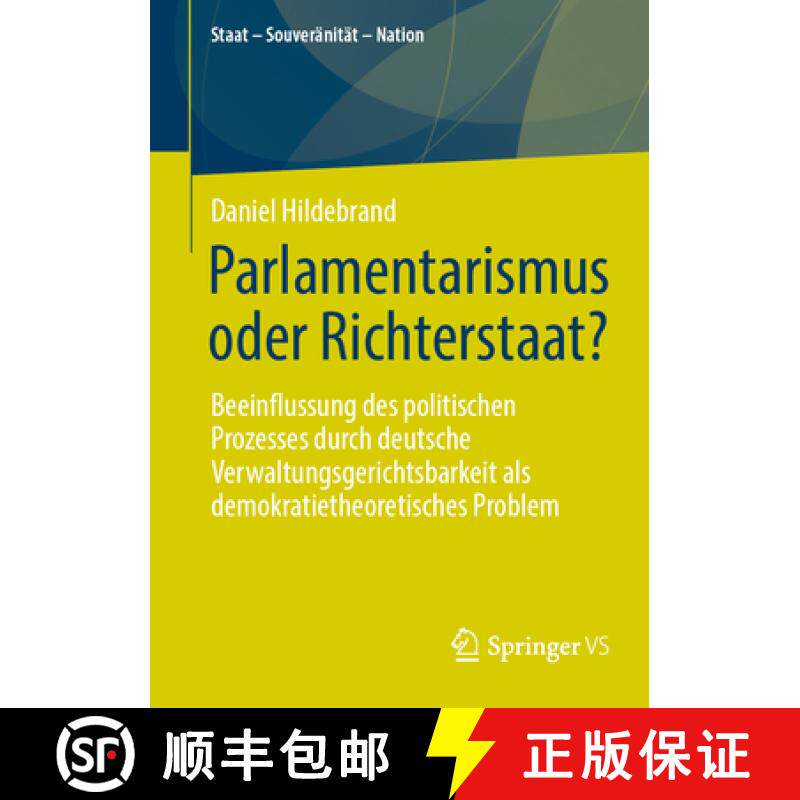 【3-4周达】Parlamentarismus oder Richterstaat?: Beeinflussung des politischen Prozesses durch deutsch... [9783658443498]