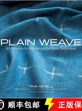 【3-4周达】Plain Weave: 60 Patterns for Mastering the Basic Technique [9781646011360]