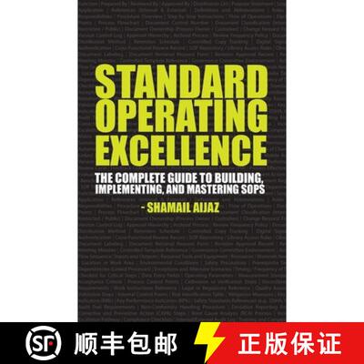 【3-4周达】Standard Operating Excellence: The Complete Guide to Building, Implementing, and Mastering... [9798273629486]