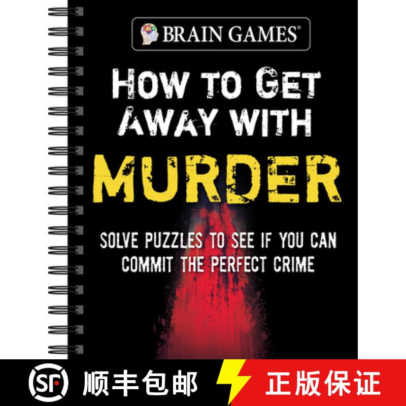 【3-4周达】Brain Games - How to Get Away with Murder: Solve Puzzles to See If You Can Commit the Perf... [9781645585947]