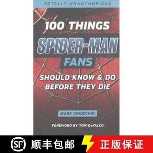 Man Know 100 Spider Die 预订 They Fans Things Should 9781629374024 Before
