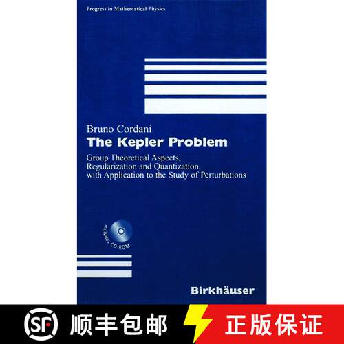 【3-4周达】精装 The Kepler Problem: Group Theoretical Aspects, Regularization and Quantization, with ... [9783764369026]