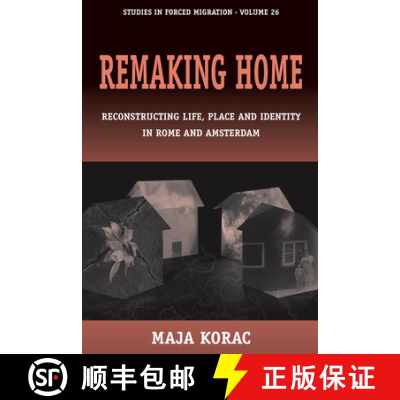 【4周达】Remaking Home: Reconstructing Life, Place and Identity in Rome and Amsterdam [9781845453916]