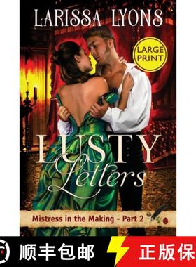 【3-4周达】Lusty Letters - Large Print: A Fun and Steamy Historical Regency [9781949426311]