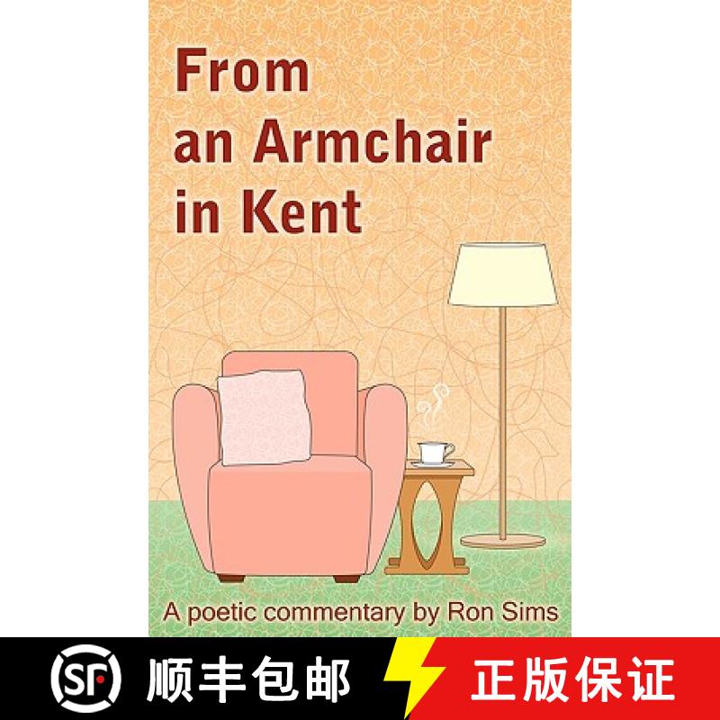【2-3周达】From an Armchair in Kent [9781847992574]