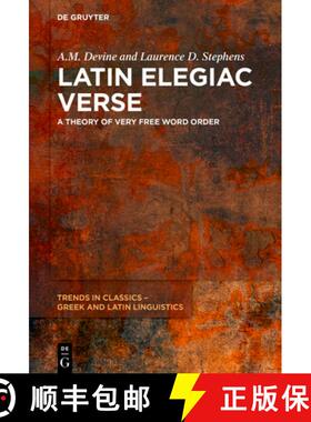 【3-4周达】Latin Elegiac Verse: A Theory of Very Free Word Order [9783111385914]