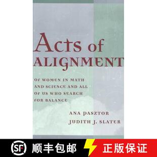 预订 Acts of Alignment : Of Women in Math and Science and All of Us Who Search for Balance [9780820437668]