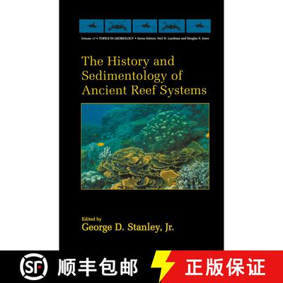 【3-4周达】The History and Sedimentology of Ancient Reef Systems [9780306464676]