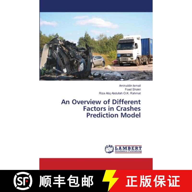 预订 An Overview of Different Factors in Crashes Prediction Model [9783659499456]