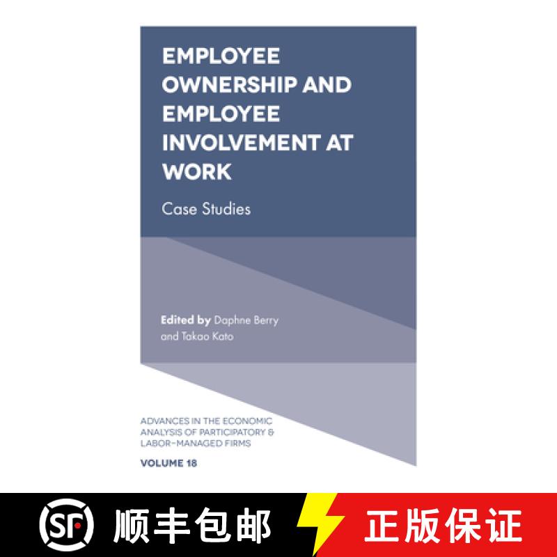 【3-4周达】Employee Ownership and Employee Involvement at Work: Case Studies [9781787145207]
