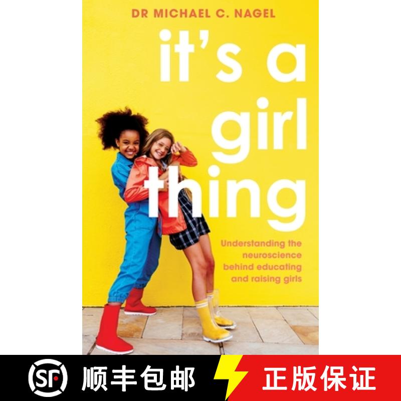【2-3周达】It's a Girl Thing : Understanding the Neuroscience Behind Educating and Raising Girls [9781922607089]