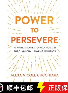 预订 Power to Persevere: Inspiring Stories to Help You Get Through Challenging Moments [9781641373029]