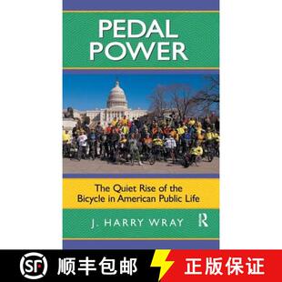 【3-4周达】Pedal Power: The Quiet Rise of the Bicycle in American Public Life [9781594514623]
