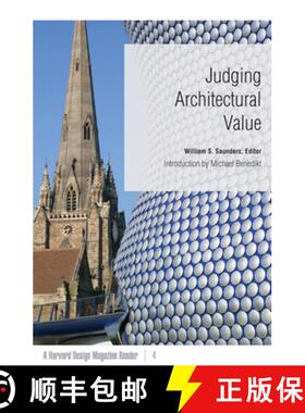 【3-4周达】Judging Architectural Value: A Harvard Design Magazine Reader Volume 4 [9780816650118]
