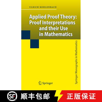 【3-4周达】Applied Proof Theory: Proof Interpretations and their Use in Mathematics [9783642096273]