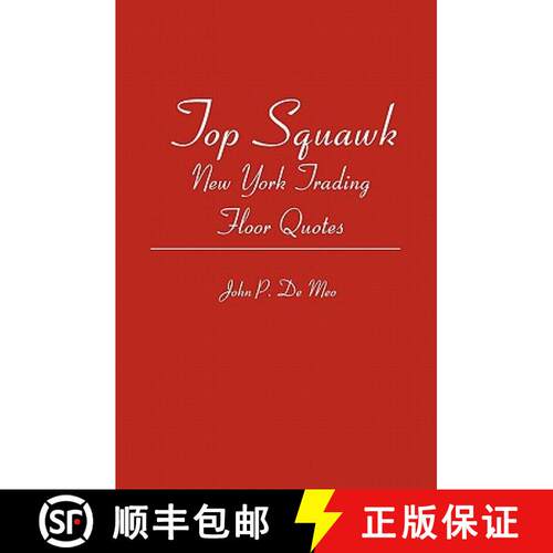 【3-4周达】Top Squawk: New York Trading Floor Quotes [9781419660061]