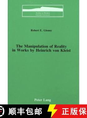 预订 The Manipulation of Reality in Works by Heinrich Von Kleist [9780820404714]