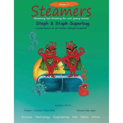 【4周达】Steph & Staph Superbug cause havoc in an Indian Village hospital: Steamers 5 [9781649699534]