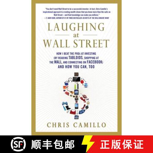 【3-4周达】Laughing at Wall Street: How I Beat the Pros at Investing (by Reading Tabloids, Shopping a... [9781250015754]
