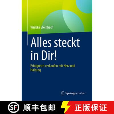 【3-4周达】Alles steckt in Dir!: Erfolgreich verkaufen mit Herz und Haltung [9783658496050]