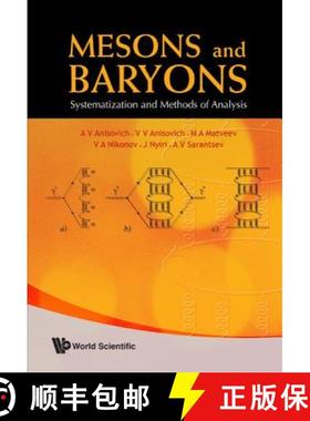【3-4周达】Mesons and Baryons: Systematization and Methods of Analysis [9789812818256]