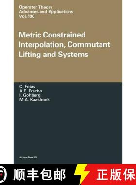 【3-4周达】Metric Constrained Interpolation, Commutant Lifting and Systems [9783034897754]