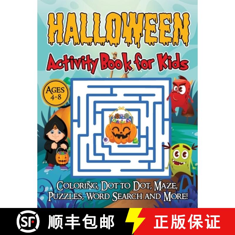 【3-4周达】Halloween Activity Book for Kids Ages 4-8: A Halloween games book for kids, Coloring, Dot ... [9786069612958]