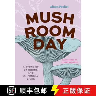 Hours Mushroom 预订 and 9780226838441 Lives Day Story Fungal