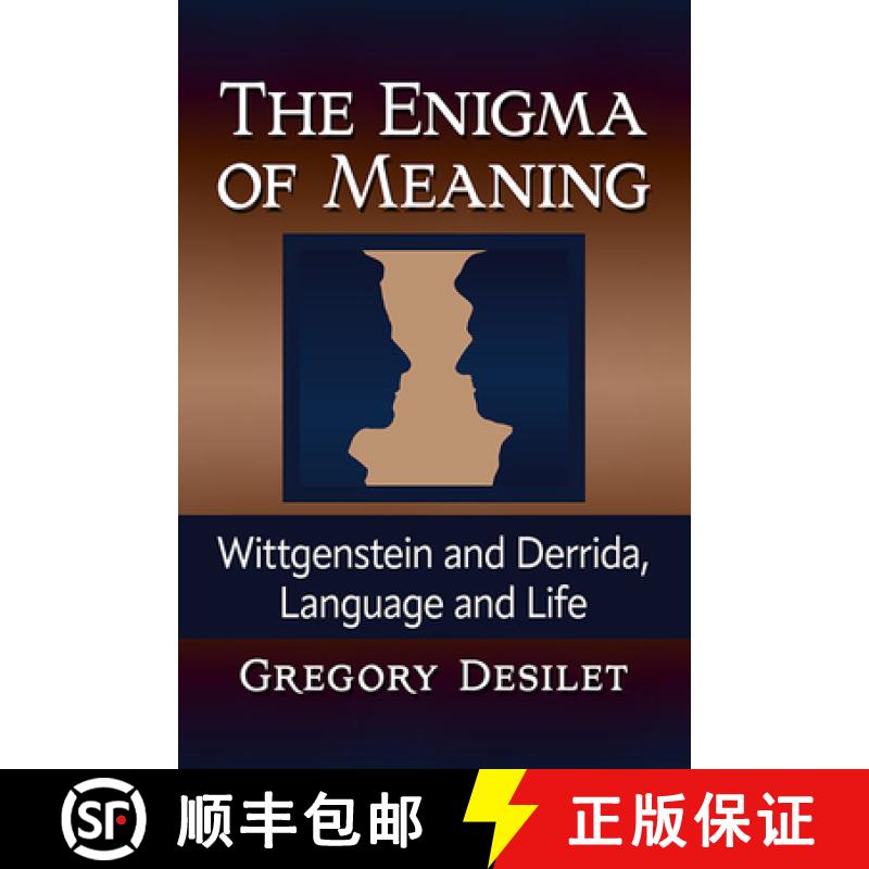 【3-4周达】The Enigma of Meaning : Wittgenstein and Derrida, Language and Life [9781476689821]