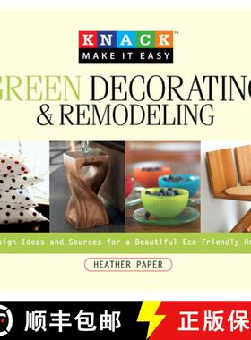 【3-4周达】Knack Green Decorating & Remodeling : Design Ideas And Sources For A Beautiful Eco-Friendl... [9781599213774]