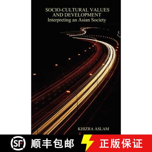 【3-4周达】Socio-Cultural Values and Development Interpreting an Asian Society [9781411666672]