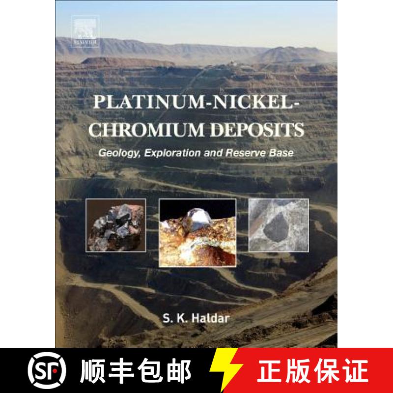 【4周达】Platinum-Nickel-Chromium Deposits: Geology, Exploration and Reserve Base [9780128020418]