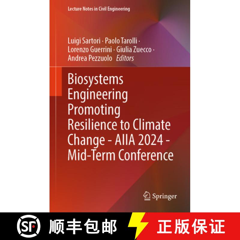 【3-4周达】Biosystems Engineering Promoting Resilience to Climate Change - AIIA 2024 - Mid-Term Confe... [9783031842115]