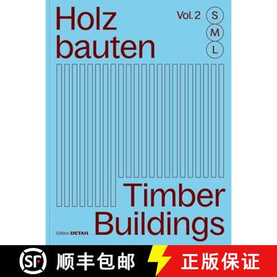 【3-4周达】精装 Holzbauten S, M, L (Vol. 2) / Timber Buildings S, M, L (Vol. 2) : 30 x Architektur un... [9783955536640]