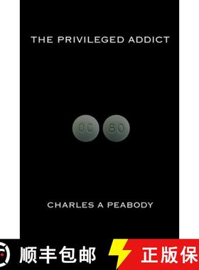 【3-4周达】The Privileged Addict [9780615480077]