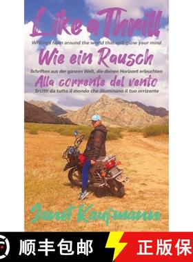 【3-4周达】Like a Thrill / Wie ein Rausch / Alla corrente del vento: Writings from around the world t... [9781915522818]