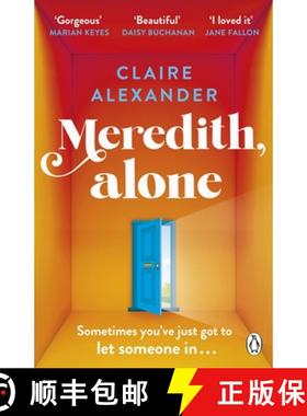 【3-4周达】Meredith, Alone : The hopeful and uplifting debut you'll never forget [9781405951258]